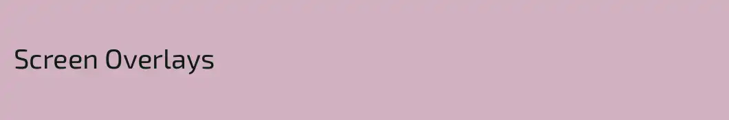 Screen Overlays
